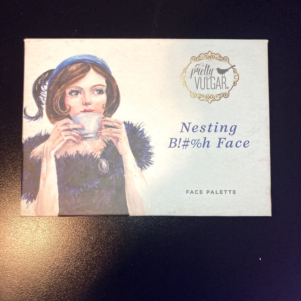 Nesting bitch face: Pretty vulgar Palette 🎨